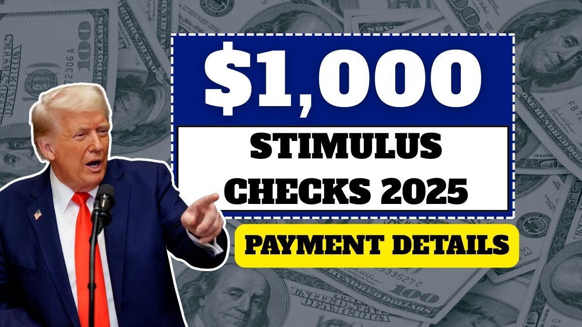 $1000 Stimulus Checks 2025