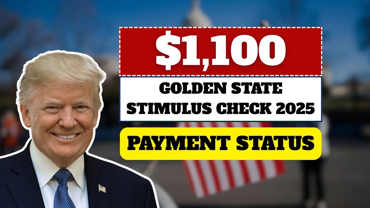$1,100 California Golden State Stimulus Check 2025