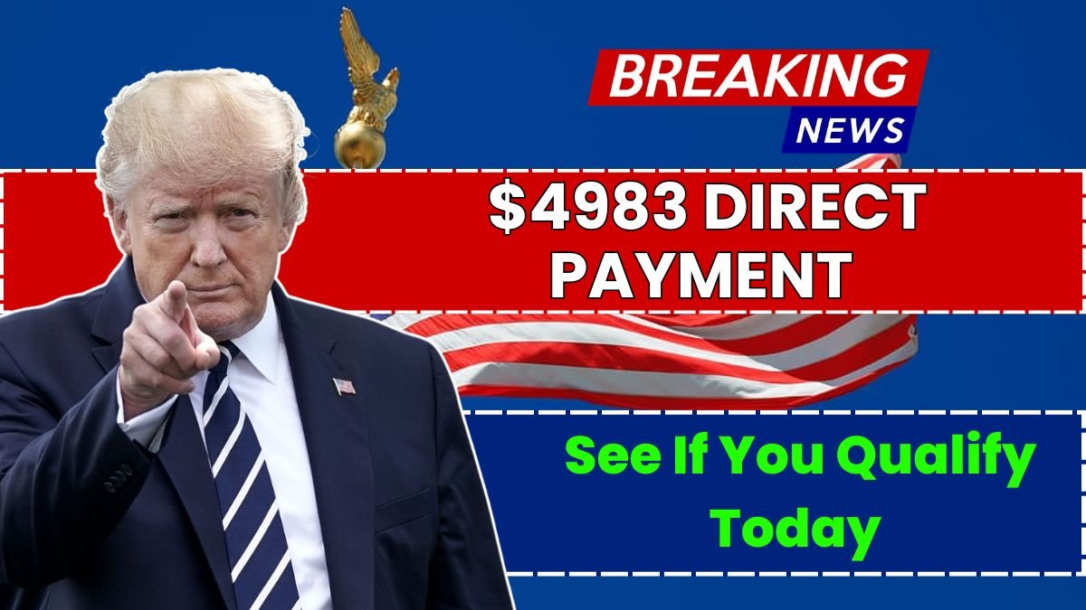 $4983 Direct Payment Coming in August – See If You Qualify Today
