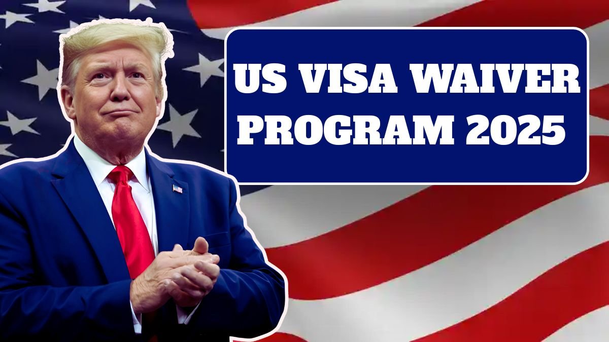 2025 Guide to the US Visa Waiver Program: Countries Eligible & Application Process